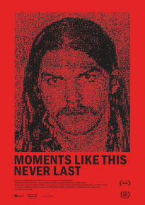 دانلود فیلم Moments Like This Never Last 2020